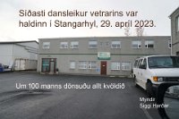 Dansleikur í Stangarhyl 29. apríl
