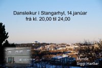 Dansleikur í Stangarhyl 14. janúar